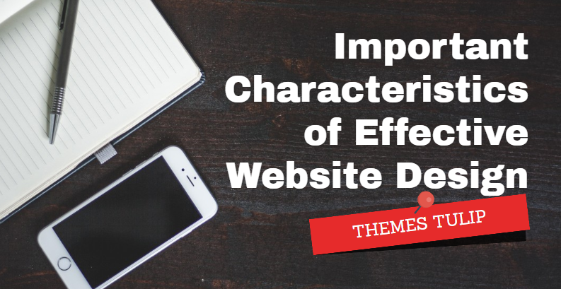 Important Characteristics Of Effective Website Design
